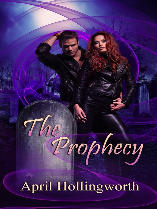 Title details for The Prophecy by April Hollingworth - Available
